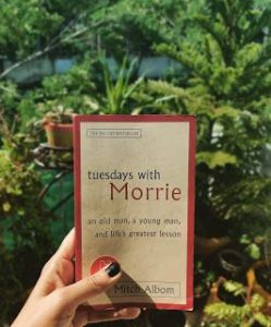 Tuesdays with Morrie- inspiration books 